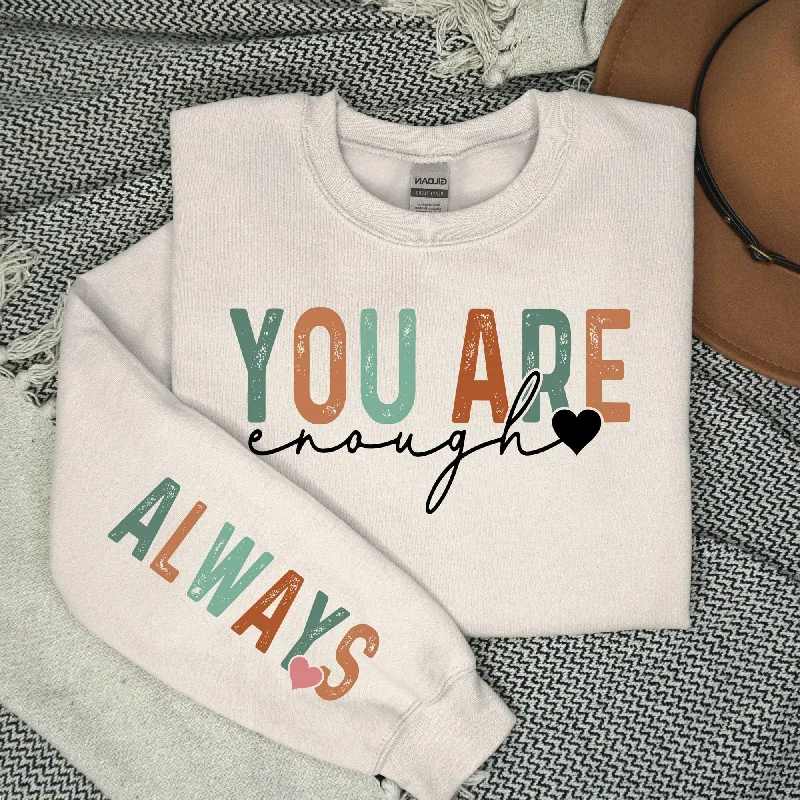 You Are Enough Sweatshirt